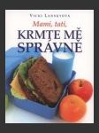 Mami, tati, krmte mě správně - náhled