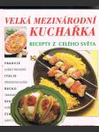 Velká  mezinárodní kuchařka - recepty z celého světa - náhled