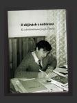 O dějinách s noblesou: K sedmdesátinám Josefa Tomeše - náhled