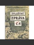 Zvláštní zpráva č. 4 [tajná zpráva o Sovětském svazu - Rusko, Sovětský svaz] - náhled
