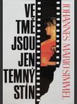 Ve tmě jsou jen temný stín - náhled