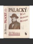 Palacký - Čech, Rakušan, Evropan - náhled
