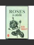 Roses a crédit. Roman [Lʾ Age de Nylon] ["Růže na úvěr. Nylonový věk", román] - náhled