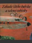 Záhada žltého kufríka a zelenej tabletky - náhled