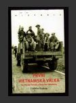 První vietnamská válka na pozadí osudu Ladislava Charváta - náhled
