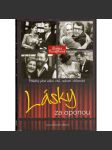Lásky za oponou. Příběhy plné vášní, citů, radostí i zklamání (kinematografie, film, herci, herečky, mj. Lásky u Futuristů, Jiří Plachý, Martin Frič, Zorka Janů, Martin Růžek, Miloš Forman) - náhled