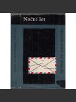Noční let [Saint-Exupéry - Válečný letec, Dopis rukojmímu] - náhled