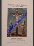 Křížová cesta v koloseu - velký pátek 2005 - rozjímání a modlitby kardinála josepha ratzingera - ratzinger josef/ benedikt xvi. - náhled