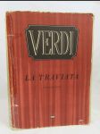 La Traviata (Violetta): Zpěvohra o 3 jednáních, Podle románu Alexandra Dumase Ml. "Dáma s kameliemi" napsal Francesco Maria Piave - náhled