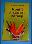 Kouřit a zůstat zdravý - náhled