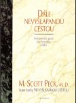 Dále nevyšlapanou cestou (Nekonečná pouť duchovního růstu) - náhled