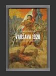 Varšava 1920 - Leninovo neúspěšné dobývání Evropy - náhled