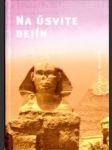 Dráma vekov 1. Na úsvite dejín. Patriarchovia a proroci - náhled