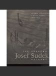 Josef Sudek neznámý. Salonní fotografie 1918-1942 (fotografie, výstavní katalog, mj. Polabská krajina, Sv. Vít v Praze, portréty - Funke, J. Ježek, zátiší, reklama) - náhled