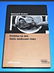 Světová literatura LN 3 : Perlička na dně / Ostře sledované vlaky - náhled
