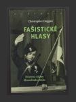 Fašistické hlasy. Důvěrné dějiny Mussoliniho Itálie - náhled