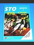 Sto receptů z ryb a plodů moře -  (krevety, mušle, krabi, sépie, ryby) - náhled