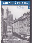 Zmizelá Praha 2: Malá Strana a Hradčany - náhled