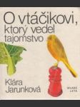 O vtáčikovi, ktorý vedel tajomstvo - náhled