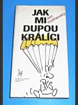 Jak mi dupou králici - náhled