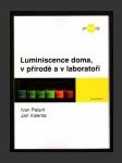 Luminiscence doma, v přírodě a v laboratoři - náhled