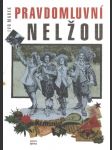 Pravdomluvní nelžou - náhled