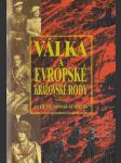 Válka a evropské královské rody - náhled