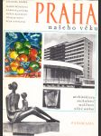 Praha našeho věku (Čtvero knih o Praze) - náhled