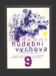 Hudební výchova pro 9. ročník základní školy a pro víceletá gymnázia - náhled