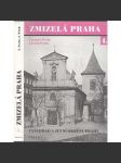 Zmizelá Praha 4. (Vyšehrad a zevní okresy Prahy - předměstí Vinohrady, Smíchov, Libeň ad.) - náhled
