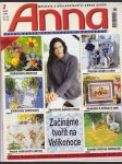 Časopis  anna -ruční práce pro radost a potěšení č.2 / 1999 - náhled