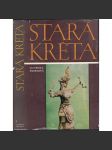 Stará Kréta [Obsah: Mínojská civilizace, starověk, Egejské moře, Středomoří; oblast - antické Řecko] - náhled