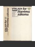 Výklady ke Starému zákonu [I. zákon: Genesis. Exodus. Leviticus. Numeri. Deuteronomium; Výklad - Starý zákon, Bible] - náhled