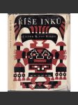 Říše Inků [Inkové, historie, Jižní Amerika, Peru, dobytí a vyvrácení říše] (edice: Poznání světa) - náhled