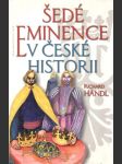 Šedé eminence v české historii - náhled