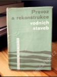 Provoz a rekonstrukce vodních staveb - náhled