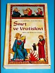 Hříšní lidé Království českého - Smrt ve Vratislavi - náhled