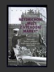 Heydrichovi „muži z Východní marky": Rakouský vedoucí personál bezpečnostní policie a SD 1939-1945 - náhled