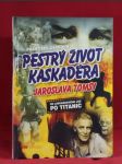 Pestrý život kaskadéra Jaroslava Tomsy - náhled