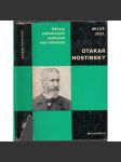 Otakar Hostinský (Odkazy pokrokových dějin naší minulosti) (český estetik, teoretik hudby a divadla) - náhled