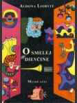 O smelej dievčine - náhled