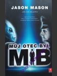 Můj otec byl mib - mason jason/ helsing jan van - náhled