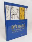 Dýchání jako živoucí dění: Dechová terapie v praxi - náhled