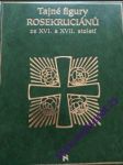 Tajné figury rosekruciánů ze xvi. a xvii. století - náhled