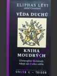 Věda duchů / kniha moudrých / adept astrálního světla - lévi eliphas / mcintosh christopher - náhled