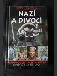 Nazí a divocí : nejdivočejší místa světa : expedice z let 1997-2001 - náhled