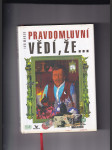Pravdomluvní vědí, že... - náhled