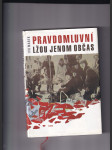 Pravdomluvní lžou jenom občas - náhled