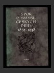 Spor o smysl českých dějin 1895-1938 - náhled