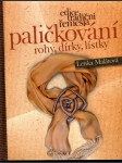 Paličkování Rohy, dírky, lístky (veľký formát) - náhled